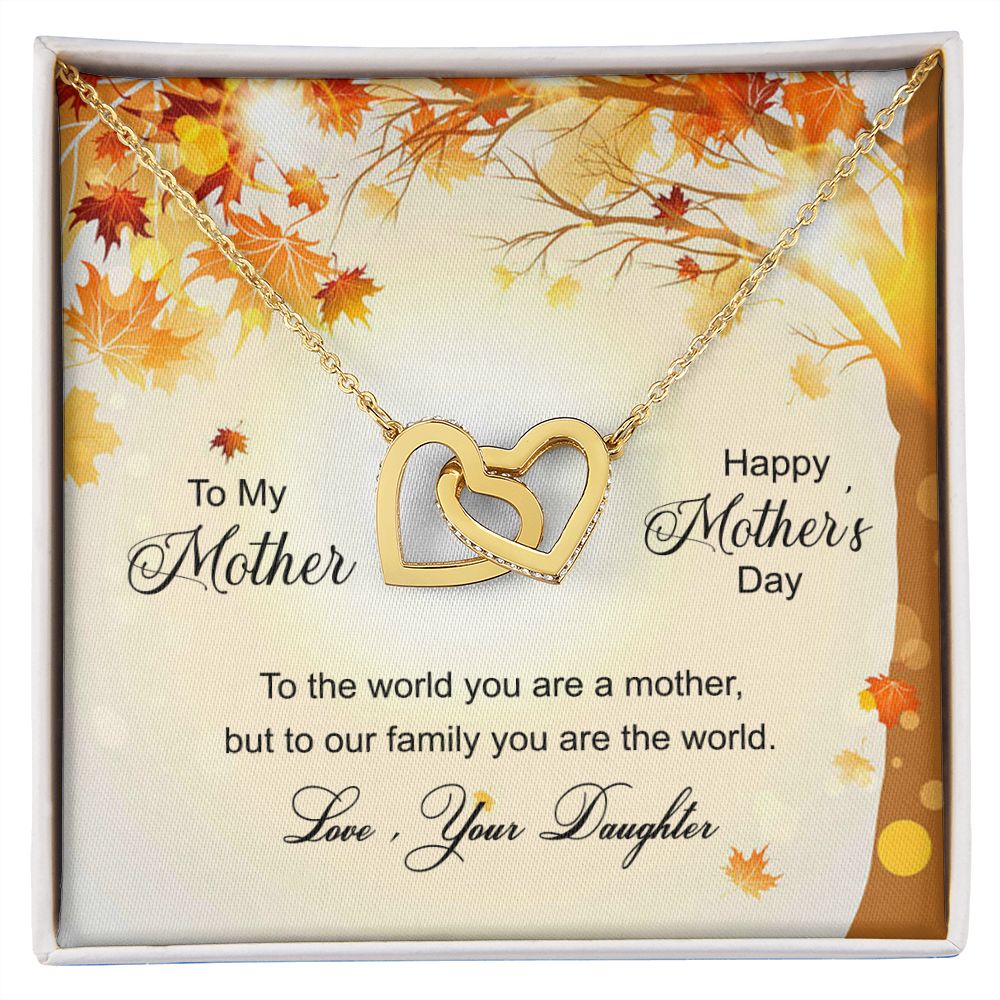 To My Mom Necklace Pendant Gift From Daughter And Happy Mother's Day Gift For Mom Birthday, Anniversary To The World A Mother Family Interlocking Hearts Necklace