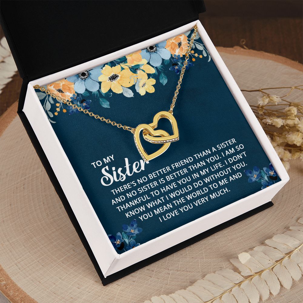 To My Sister - I don't know what I would do without you Interlocking Hearts Necklace