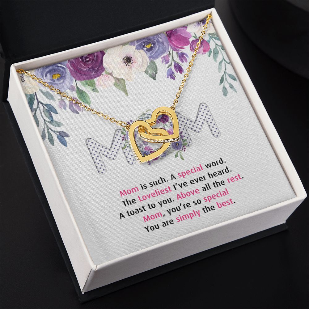 To My Mom Necklace Pendant Gift From Daughter Or Son Happy Mother's Day Gift For Mom Birthday, Anniversary Mom Is Such A Special Interlocking Hearts Necklace