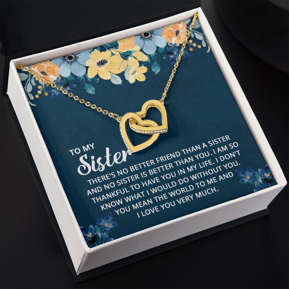 To My Sister - I don't know what I would do without you Interlocking Hearts Necklace