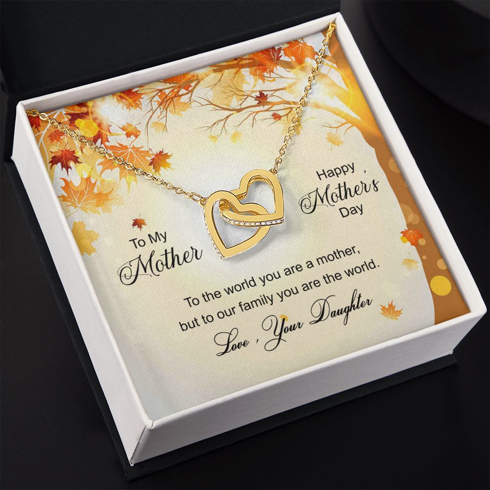 To My Mom Necklace Pendant Gift From Daughter And Happy Mother's Day Gift For Mom Birthday, Anniversary To The World A Mother Family Interlocking Hearts Necklace