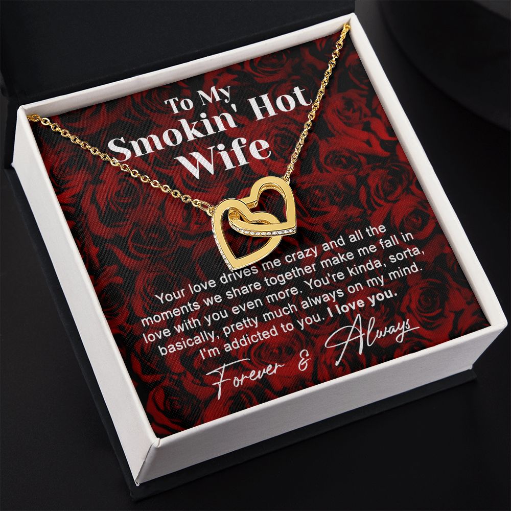 To My Smokin Hot Wife Necklace, Wedding Anniversary Jewelry For Women, Necklace For Wife from Husband, Gifts For Wife Birthday Gifts Necklace, Jewelry With Message Card In A Gift Box4 Interlocking Hearts Necklace