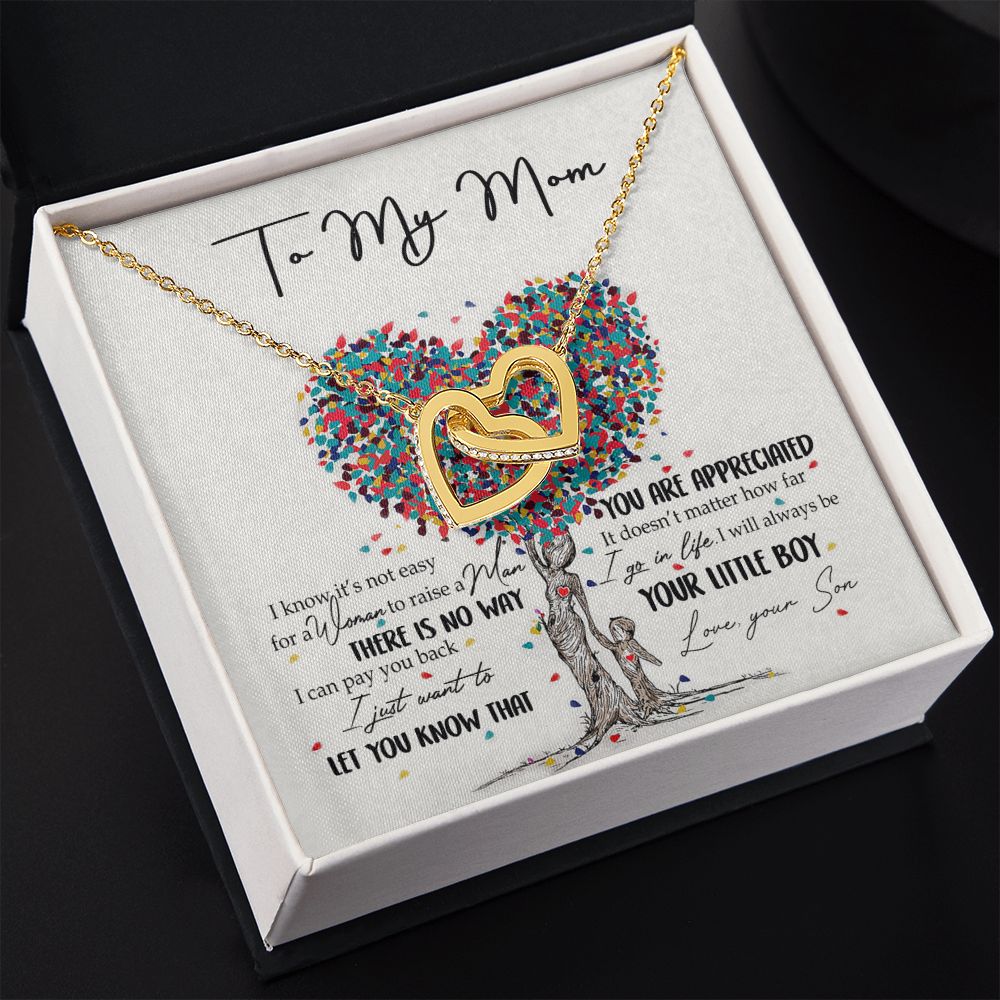To My Mom Necklace Pendant Gift From Son  And Happy Mother's Day Gift For Mom Birthday, Anniversary You Are Appreciated I Go In Life Your Little Boy Interlocking Hearts Necklace