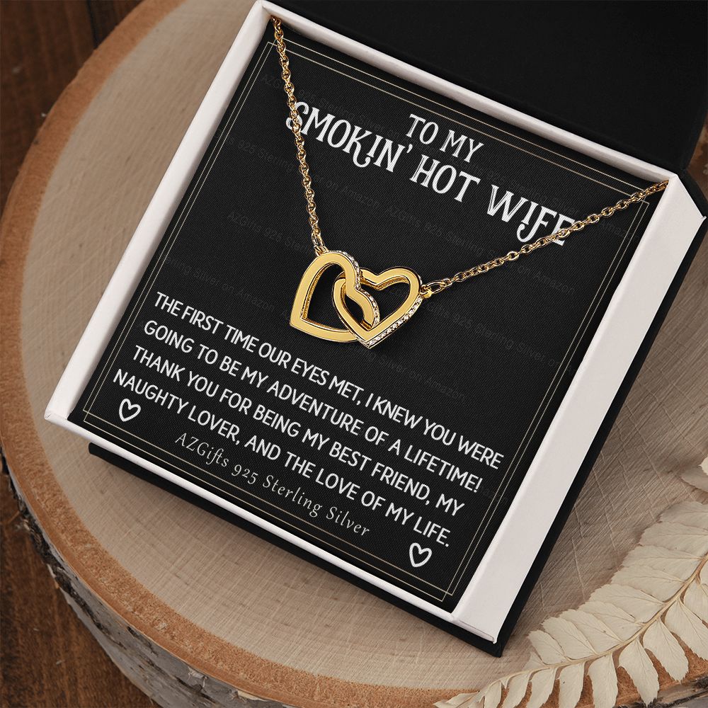 To My Smokin' Hot Wife Necklace from Husband Jewelry With Box Gift for Wife Pendant Jewelry Birthday Gift For Women From Men Romantic Gift For Wife Jewelry for Women 301 Interlocking Hearts Necklace