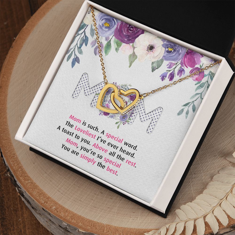 To My Mom Necklace Pendant Gift From Daughter Or Son Happy Mother's Day Gift For Mom Birthday, Anniversary Mom Is Such A Special Interlocking Hearts Necklace