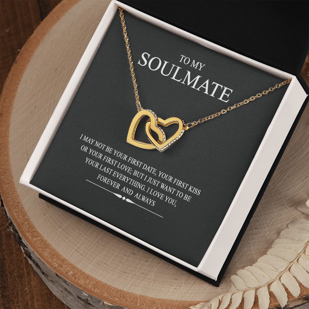 To My Soulmate Wife Girl Your Last Everything Interlocking Necklace Pendant Interlocking Hearts Necklace