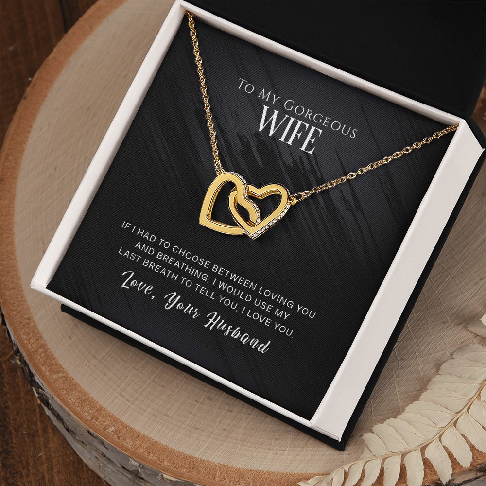 To My Gorgeous Wife Necklace Pendant Gift From Husband - If I Had To Choose With Message Card and Gift Box. Valentine's Day Gift For Wife Future Wife Interlocking Hearts Necklace