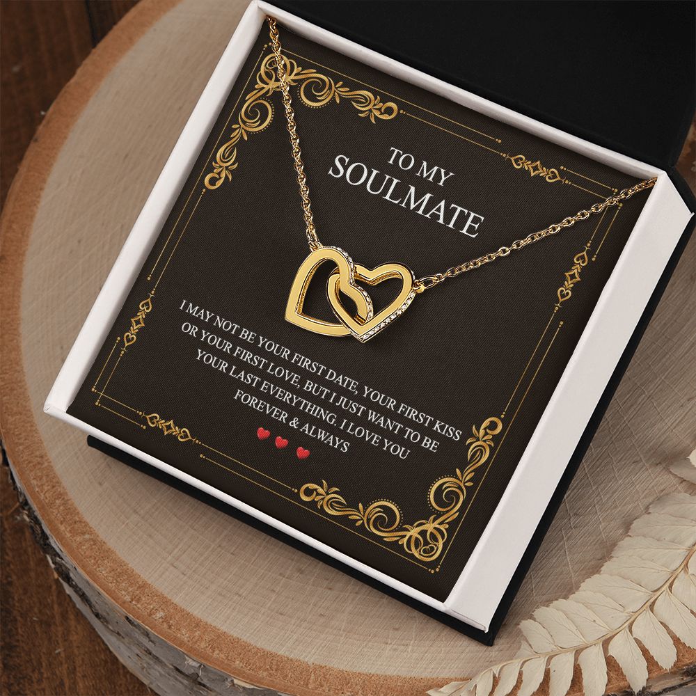 To My Soulmate Alluring Beauty Necklace First Date Kiss Love Everything Forever Interlocking Hearts Necklace