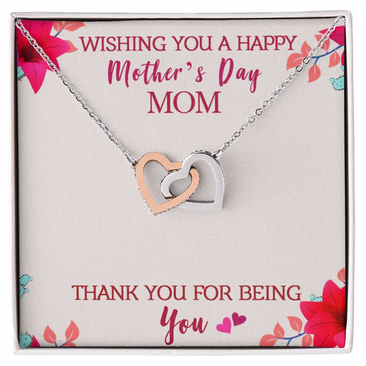 To My Mom Wishing You A Happy Mother's Day Gift From Daughter Or Son Thank You For Being You With Message Card Gift For Mom Interlocking Hearts Necklace