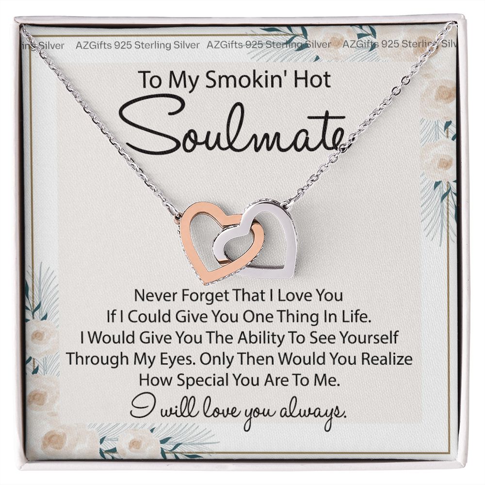 To My Smokin Hot Soulmate Necklace - Wife Gifts From Husband To My Wife Necklace, Gift for Her Romantic, Girlfriend Gifts Necklace for Wife from Men Includes Message Card and Gift Box 22 Interlocking Hearts Necklace
