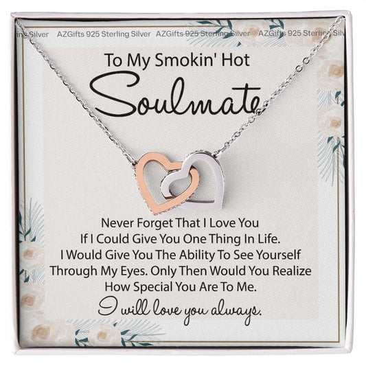 To My Smokin Hot Soulmate Necklace - Wife Gifts From Husband To My Wife Necklace, Gift for Her Romantic, Girlfriend Gifts Necklace for Wife from Men Includes Message Card and Gift Box 22 Interlocking Hearts Necklace