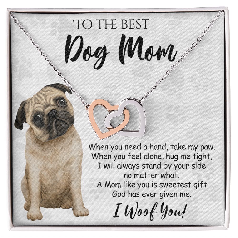 To The Best Pug Dog Mom Knot Necklace Mother's Day Gift , I Woof You Quote Gift Card, Message Card Jewelry For Dog Lovers, Necklace For Mom Interlocking Hearts Necklace
