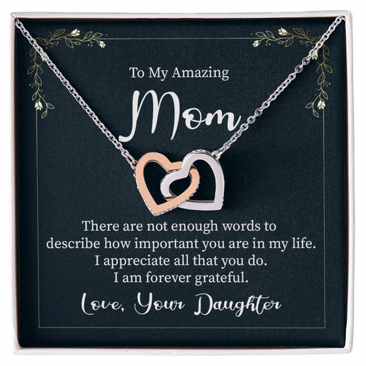 To my amazing mom - there are not enough words Interlocking Hearts Necklace