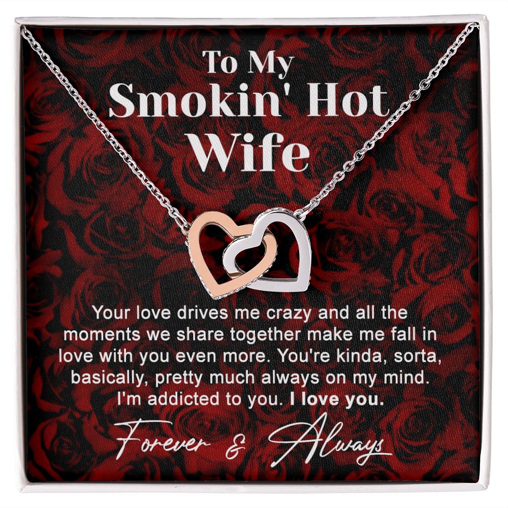 To My Smokin Hot Wife Necklace, Wedding Anniversary Jewelry For Women, Necklace For Wife from Husband, Gifts For Wife Birthday Gifts Necklace, Jewelry With Message Card In A Gift Box4 Interlocking Hearts Necklace