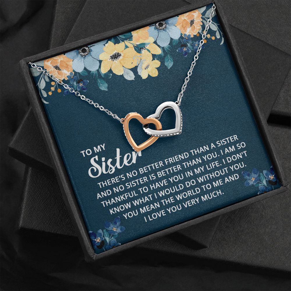 To My Sister - I don't know what I would do without you Interlocking Hearts Necklace