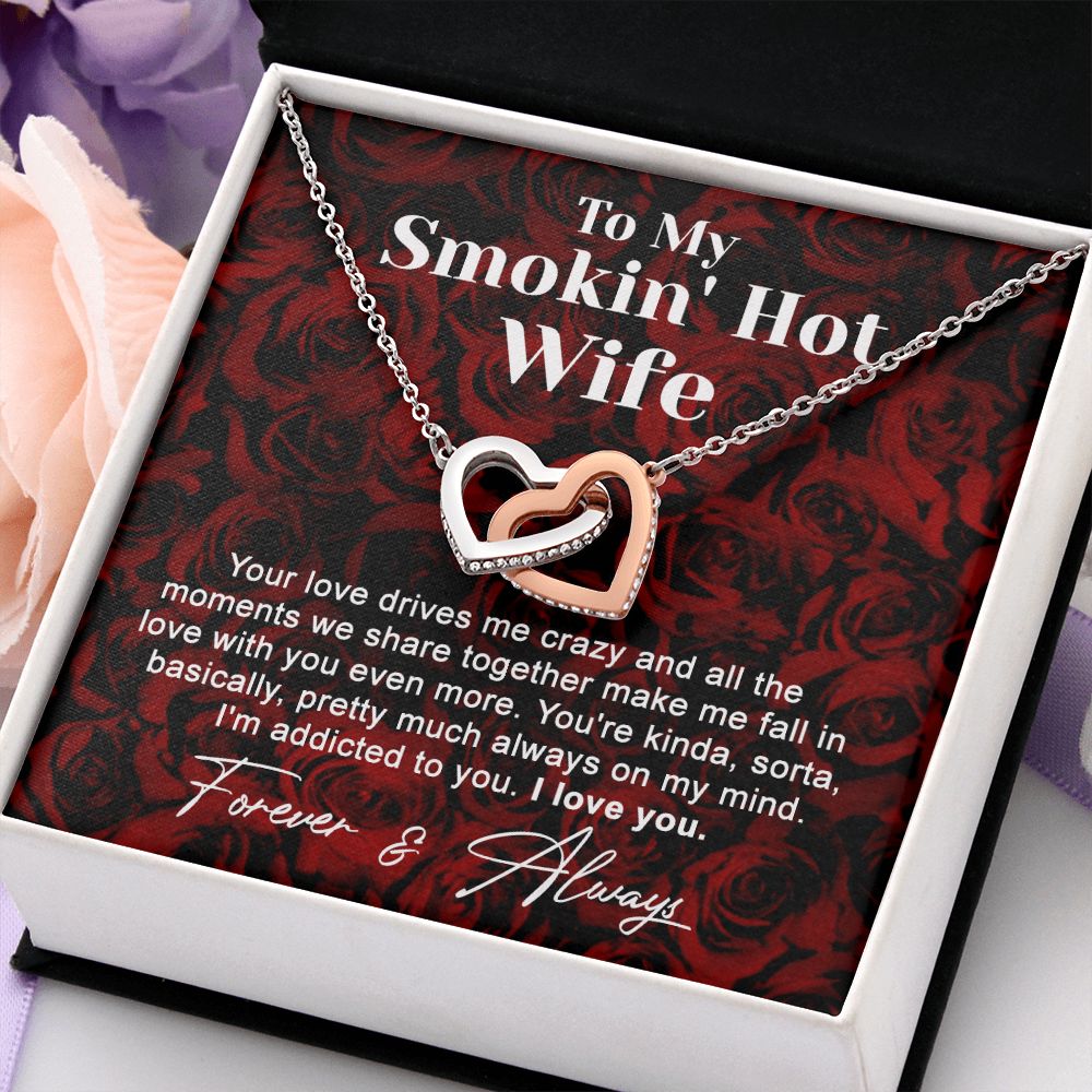 To My Smokin Hot Wife Necklace, Wedding Anniversary Jewelry For Women, Necklace For Wife from Husband, Gifts For Wife Birthday Gifts Necklace, Jewelry With Message Card In A Gift Box4 Interlocking Hearts Necklace