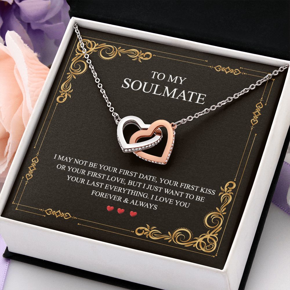 To My Soulmate Alluring Beauty Necklace First Date Kiss Love Everything Forever Interlocking Hearts Necklace