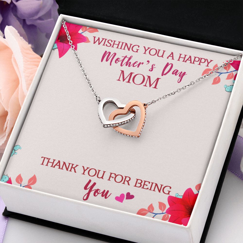 To My Mom Wishing You A Happy Mother's Day Gift From Daughter Or Son Thank You For Being You With Message Card Gift For Mom Interlocking Hearts Necklace