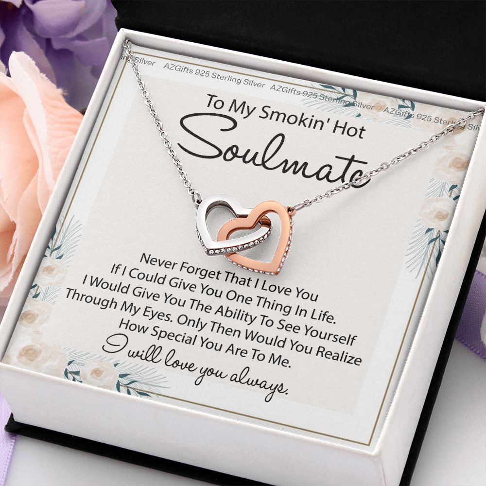To My Smokin Hot Soulmate Necklace - Wife Gifts From Husband To My Wife Necklace, Gift for Her Romantic, Girlfriend Gifts Necklace for Wife from Men Includes Message Card and Gift Box 22 Interlocking Hearts Necklace