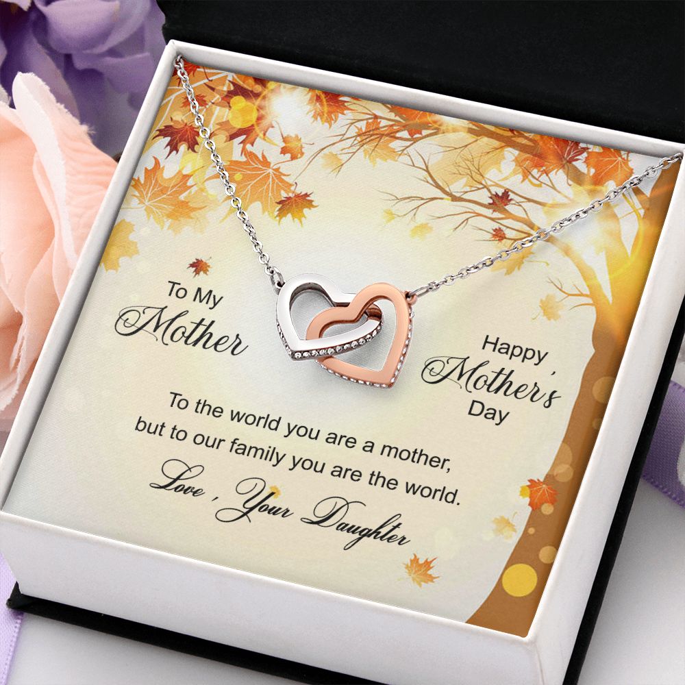 To My Mom Necklace Pendant Gift From Daughter And Happy Mother's Day Gift For Mom Birthday, Anniversary To The World A Mother Family Interlocking Hearts Necklace
