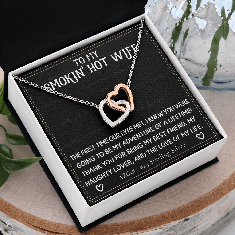 To My Smokin' Hot Wife Necklace from Husband Jewelry With Box Gift for Wife Pendant Jewelry Birthday Gift For Women From Men Romantic Gift For Wife Jewelry for Women 301 Interlocking Hearts Necklace
