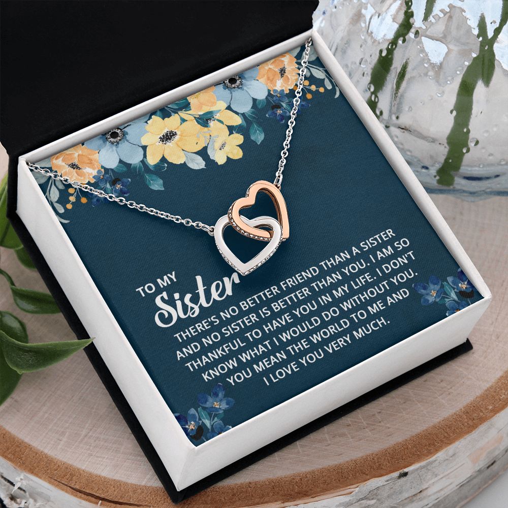 To My Sister - I don't know what I would do without you Interlocking Hearts Necklace