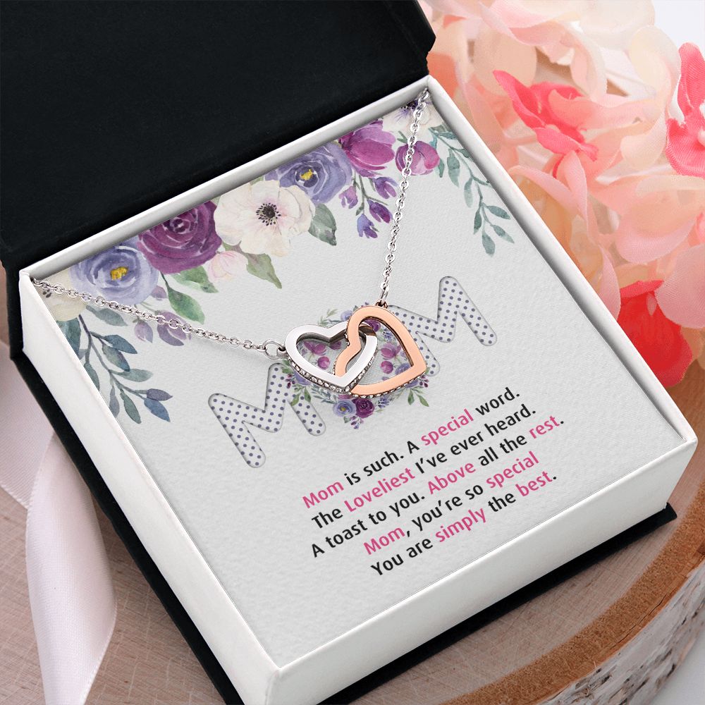 To My Mom Necklace Pendant Gift From Daughter Or Son Happy Mother's Day Gift For Mom Birthday, Anniversary Mom Is Such A Special Interlocking Hearts Necklace