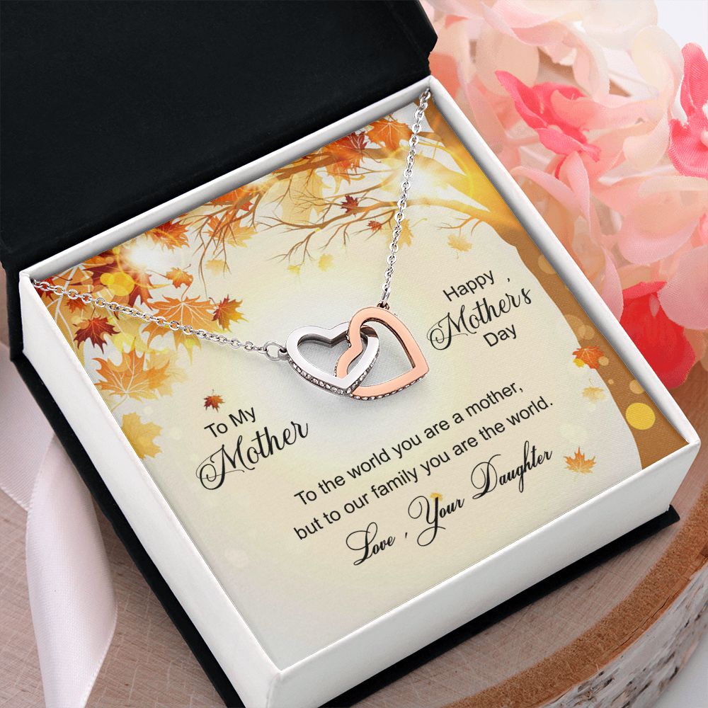 To My Mom Necklace Pendant Gift From Daughter And Happy Mother's Day Gift For Mom Birthday, Anniversary To The World A Mother Family Interlocking Hearts Necklace