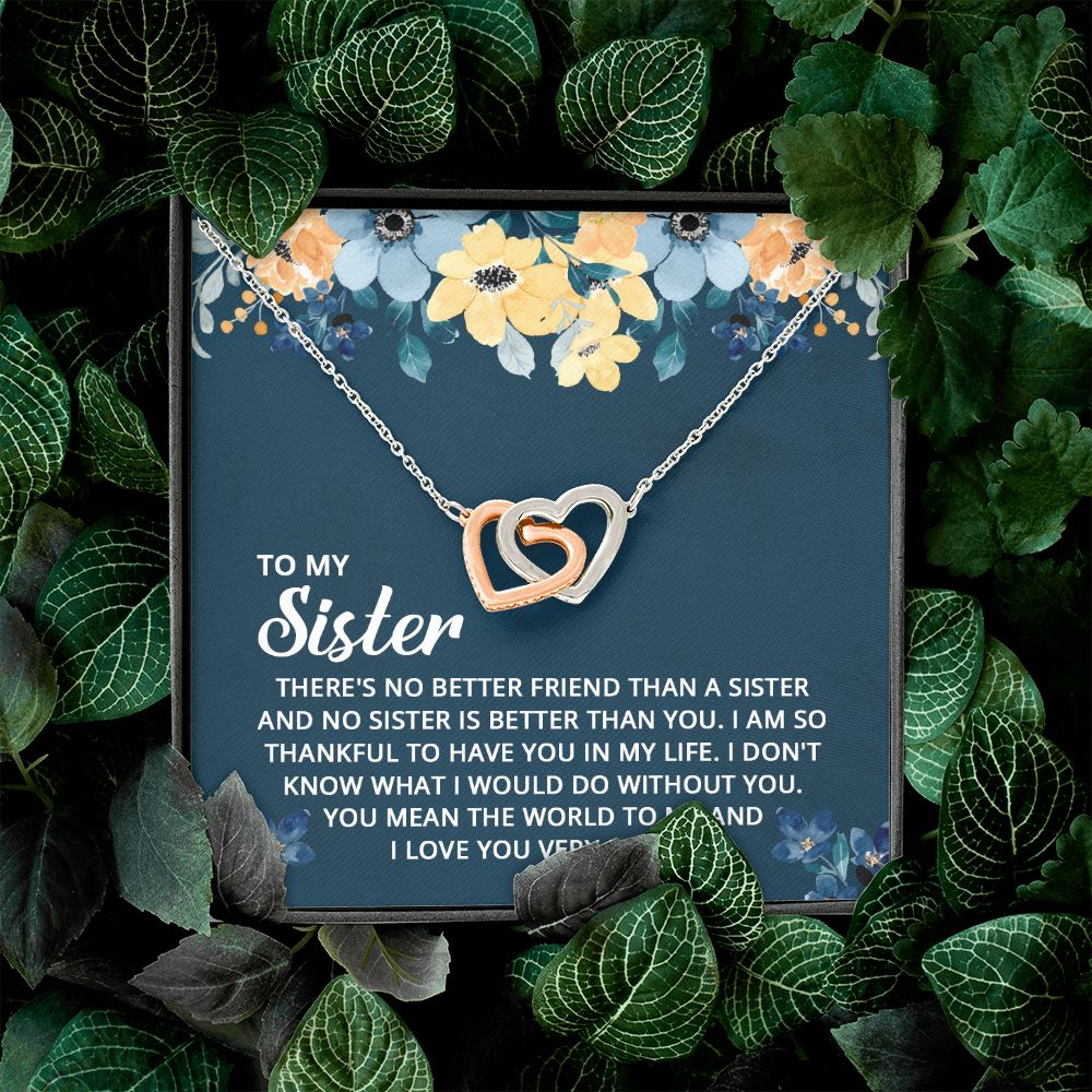 To My Sister - I don't know what I would do without you Interlocking Hearts Necklace