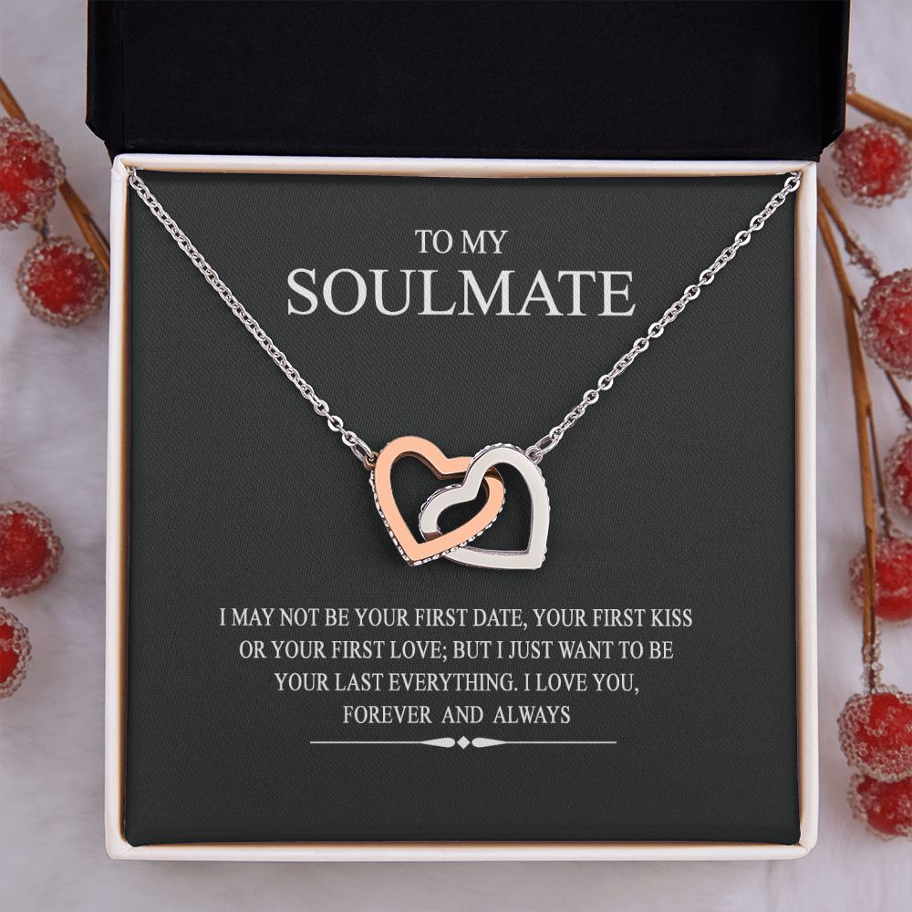 To My Soulmate Wife Girl Your Last Everything Interlocking Necklace Pendant Interlocking Hearts Necklace