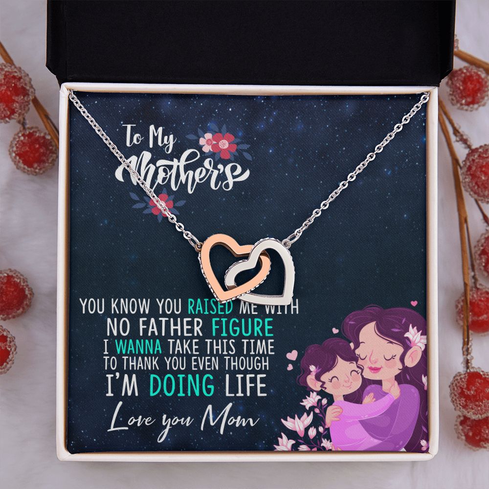 To My Mom Mother Necklace Pendant Gift From Daughter Thank You Even Though I'm Doing Life With Message Card Gift For Mom Interlocking Hearts Necklace