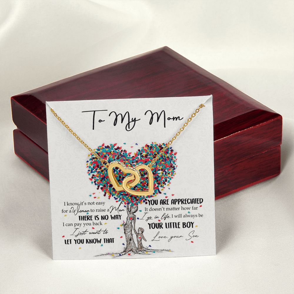 To My Mom Necklace Pendant Gift From Son  And Happy Mother's Day Gift For Mom Birthday, Anniversary You Are Appreciated I Go In Life Your Little Boy Interlocking Hearts Necklace