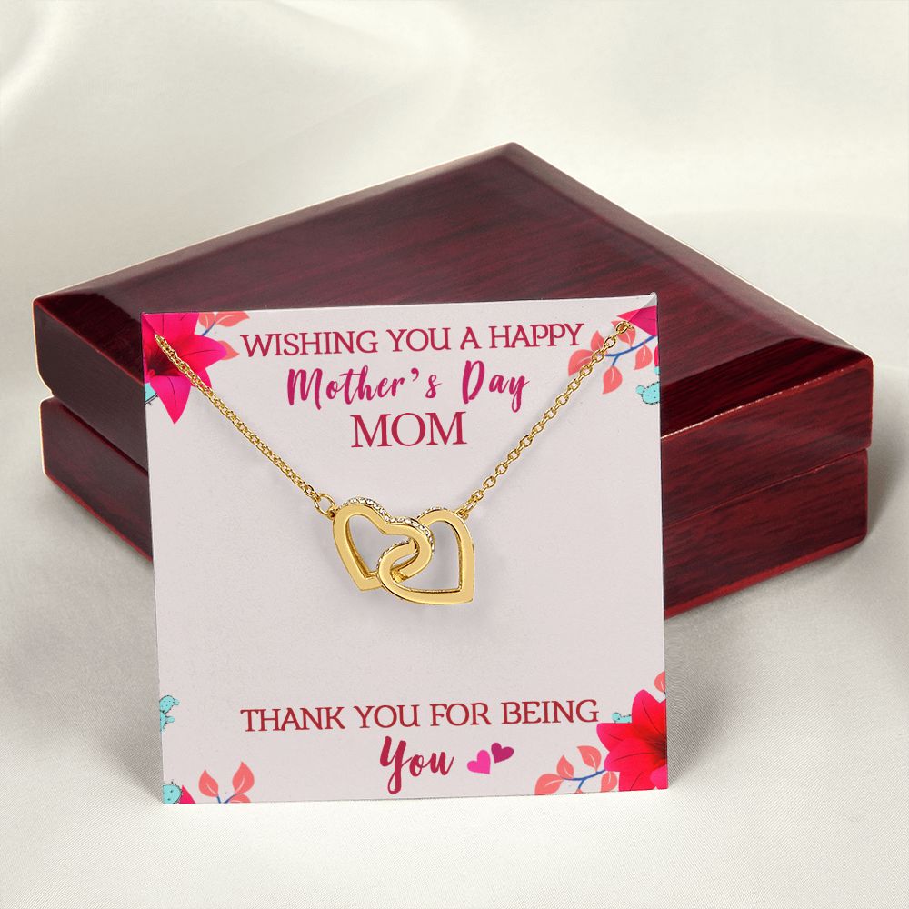 To My Mom Wishing You A Happy Mother's Day Gift From Daughter Or Son Thank You For Being You With Message Card Gift For Mom Interlocking Hearts Necklace