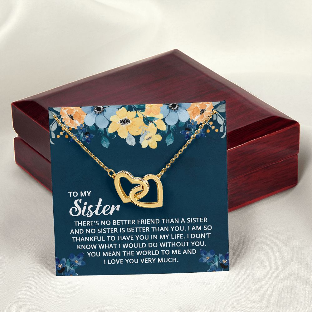 To My Sister - I don't know what I would do without you Interlocking Hearts Necklace