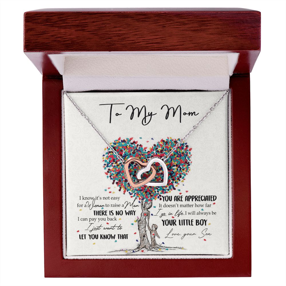 To My Mom Necklace Pendant Gift From Son  And Happy Mother's Day Gift For Mom Birthday, Anniversary You Are Appreciated I Go In Life Your Little Boy Interlocking Hearts Necklace