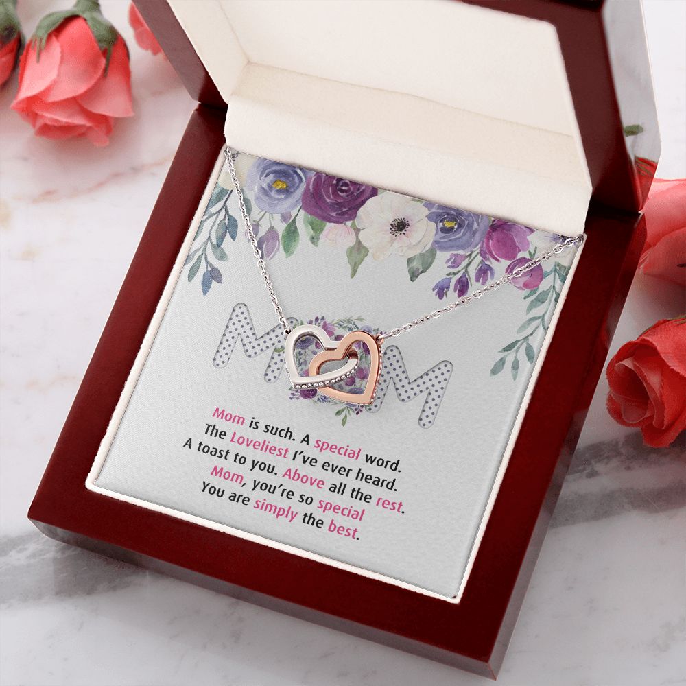 To My Mom Necklace Pendant Gift From Daughter Or Son Happy Mother's Day Gift For Mom Birthday, Anniversary Mom Is Such A Special Interlocking Hearts Necklace