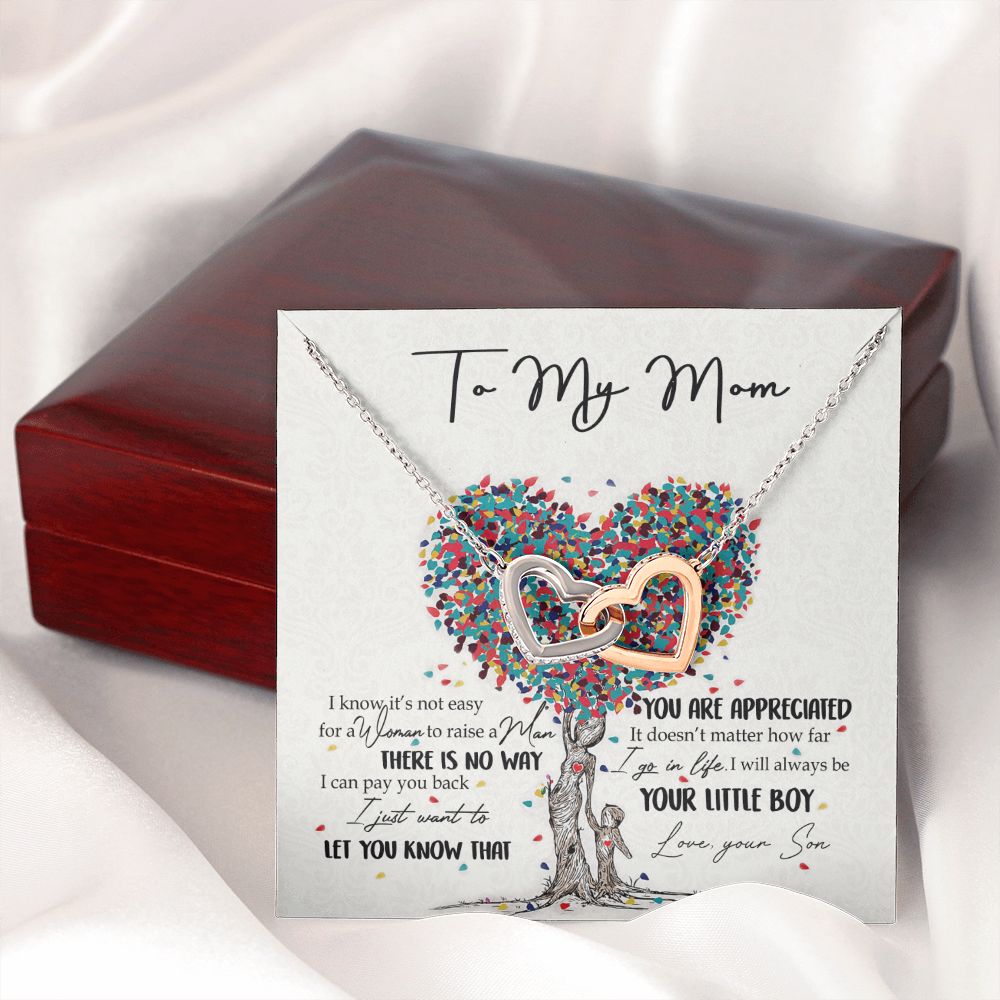 To My Mom Necklace Pendant Gift From Son  And Happy Mother's Day Gift For Mom Birthday, Anniversary You Are Appreciated I Go In Life Your Little Boy Interlocking Hearts Necklace