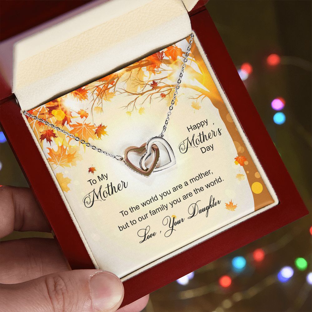 To My Mom Necklace Pendant Gift From Daughter And Happy Mother's Day Gift For Mom Birthday, Anniversary To The World A Mother Family Interlocking Hearts Necklace