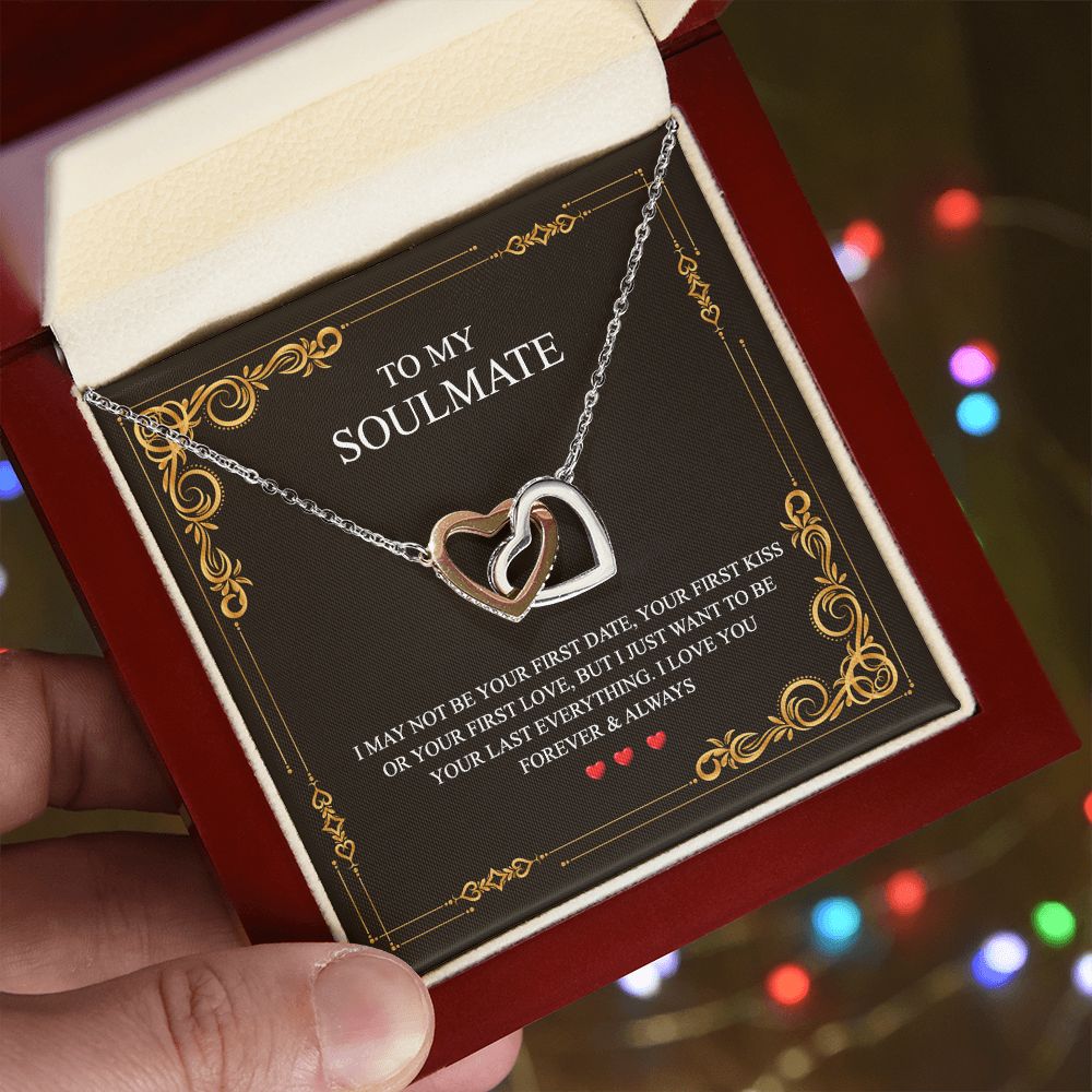 To My Soulmate Alluring Beauty Necklace First Date Kiss Love Everything Forever Interlocking Hearts Necklace