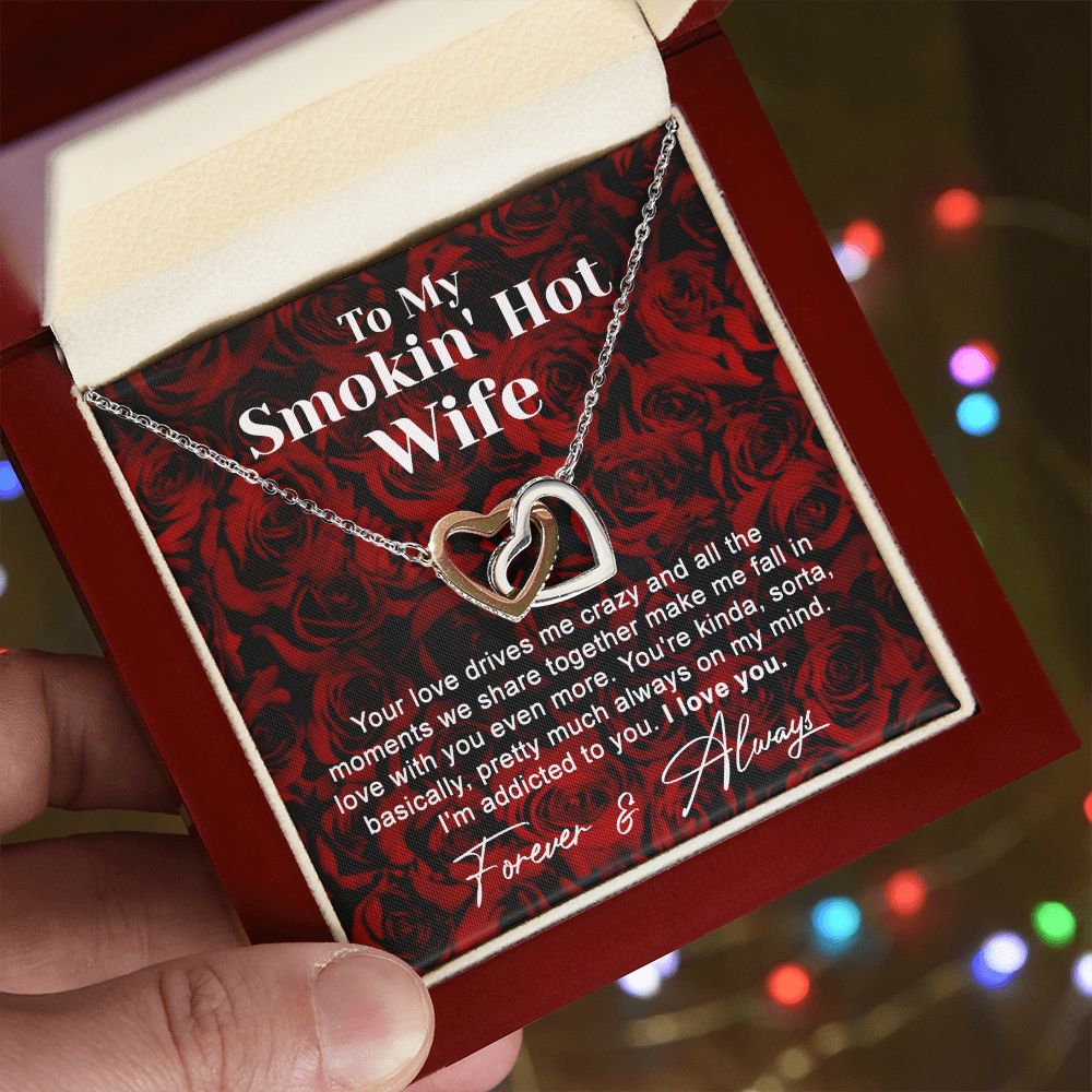 To My Smokin Hot Wife Necklace, Wedding Anniversary Jewelry For Women, Necklace For Wife from Husband, Gifts For Wife Birthday Gifts Necklace, Jewelry With Message Card In A Gift Box4 Interlocking Hearts Necklace