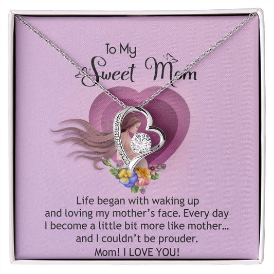 To My Sweet Mom, Sweet Mom Necklace Pendant, Mothers Day Gifts, Gift For Sweet Mom, New Mom Gifts Forever Love Necklace