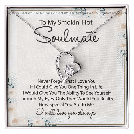 To My Smokin Hot Soulmate Necklace - Wife Gifts From Husband To My Wife Necklace, Gift for Her Romantic, Girlfriend Gifts Necklace for Wife from Men Includes Message Card and Gift Box 22 Forever Love Necklace