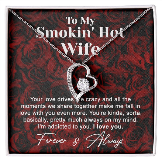 To My Smokin Hot Wife Necklace, Wedding Anniversary Jewelry For Women, Necklace For Wife from Husband, Gifts For Wife Birthday Gifts Necklace, Jewelry With Message Card In A Gift Box4 Forever Love Necklace