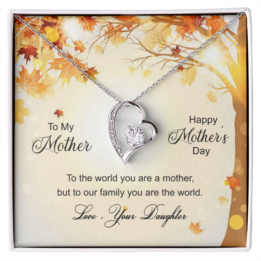 To My Mom Necklace Pendant Gift From Daughter And Happy Mother's Day Gift For Mom Birthday, Anniversary To The World A Mother Family Forever Love Necklace