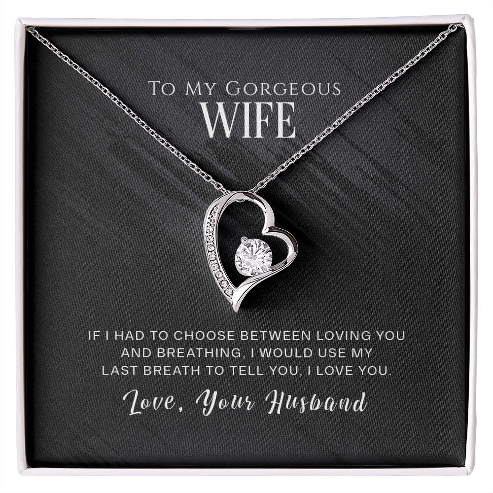 To My Gorgeous Wife Necklace Pendant Gift From Husband - If I Had To Choose With Message Card and Gift Box. Valentine's Day Gift For Wife Future Wife Forever Love Necklace