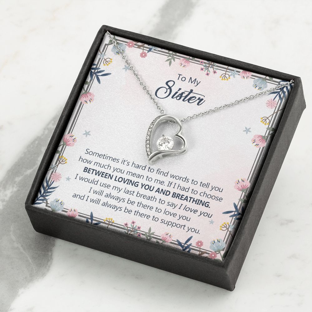 To My Sister Necklace Pendant Inspirational Jewelry For Women Teen Girl Family and Friendship Gifts Sisters Gifts Idea Sister Jewelry Necklace for Sisters Sentimental Gifts for Sister 301 Forever Love Necklace