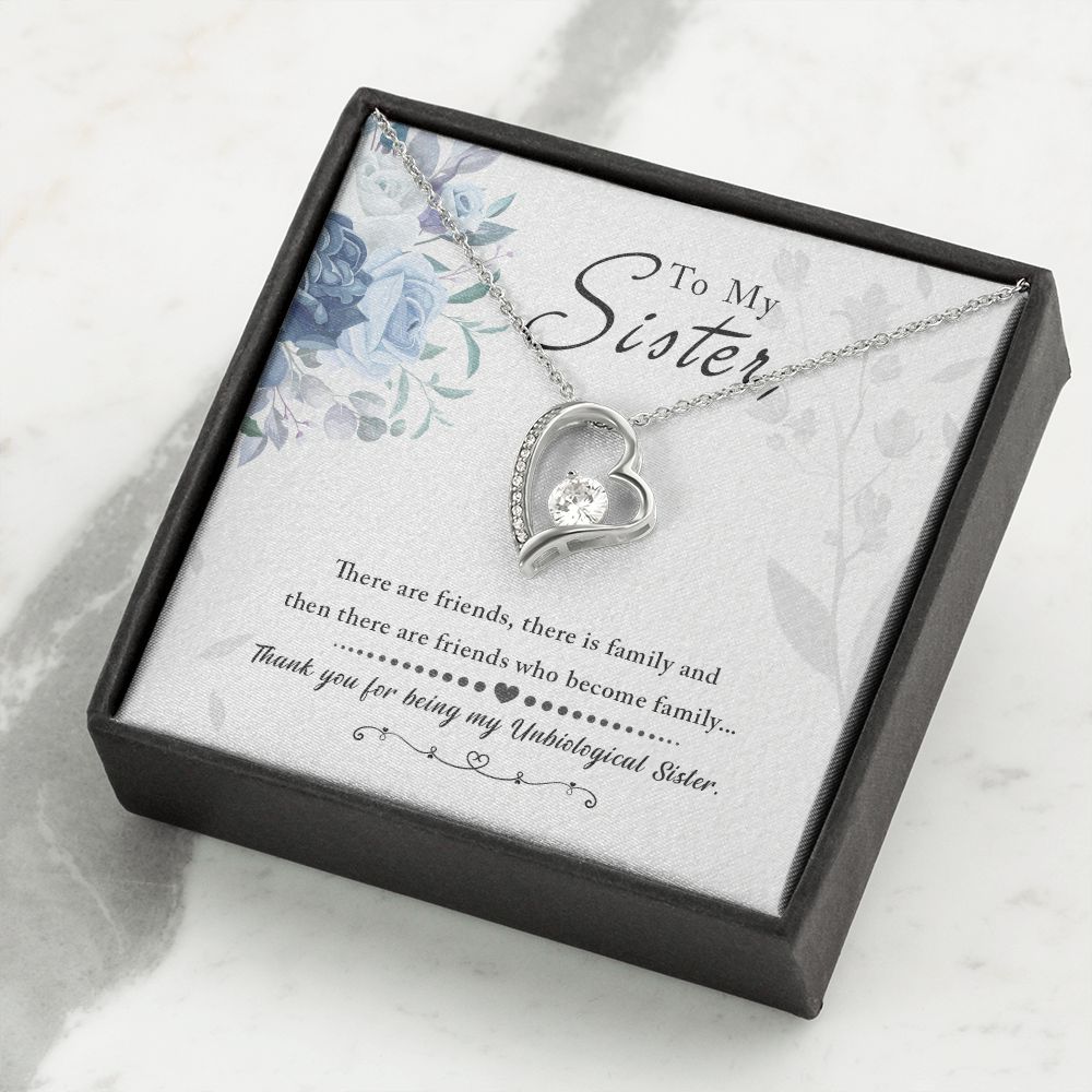 Unbiological Sister - Friends who become family Forever Love Necklace