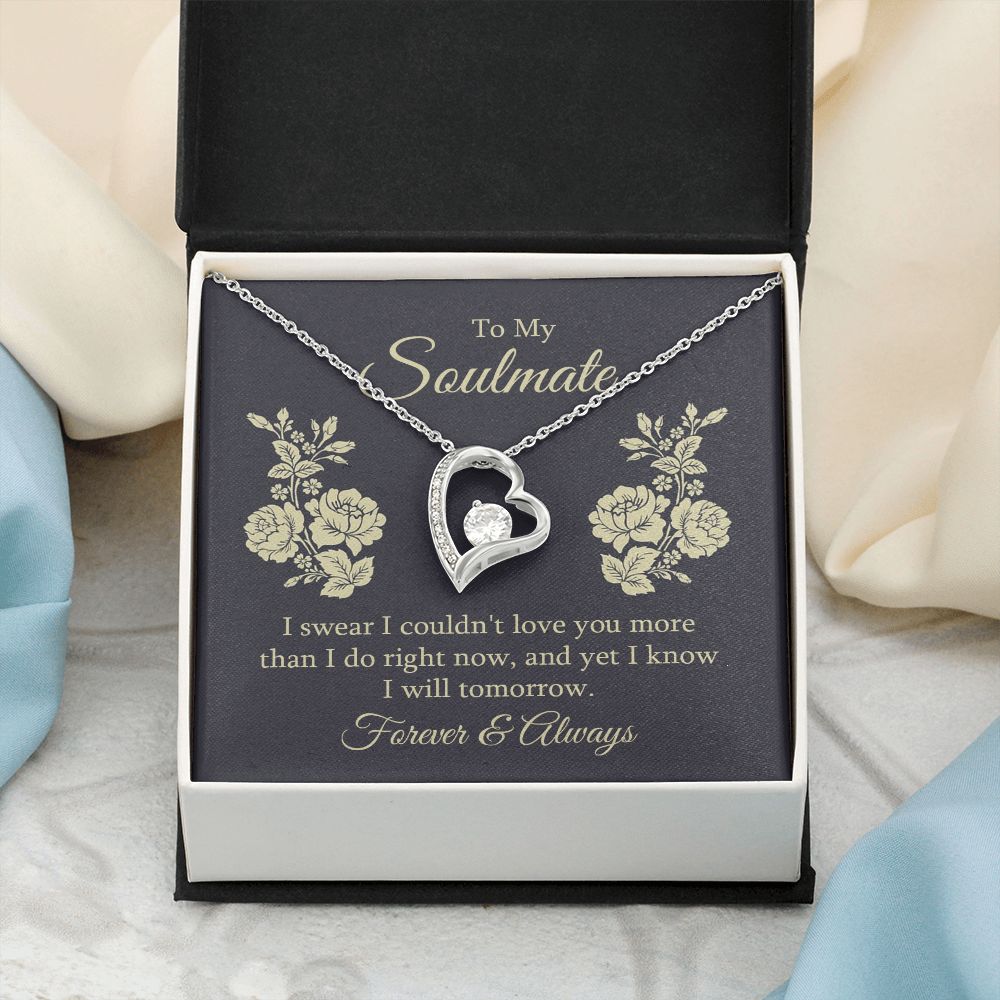 To my soulmate - I swear I couldn't love you Forever Love Necklace