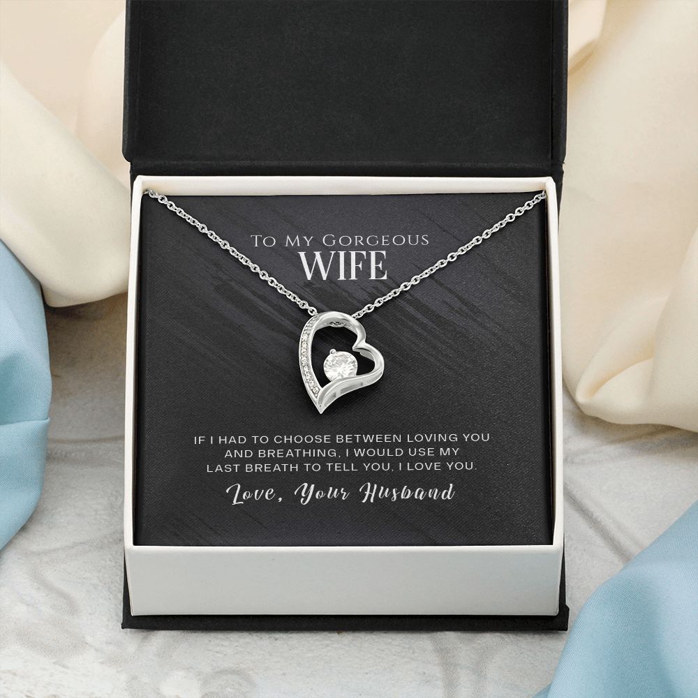 To My Gorgeous Wife Necklace Pendant Gift From Husband - If I Had To Choose With Message Card and Gift Box. Valentine's Day Gift For Wife Future Wife Forever Love Necklace