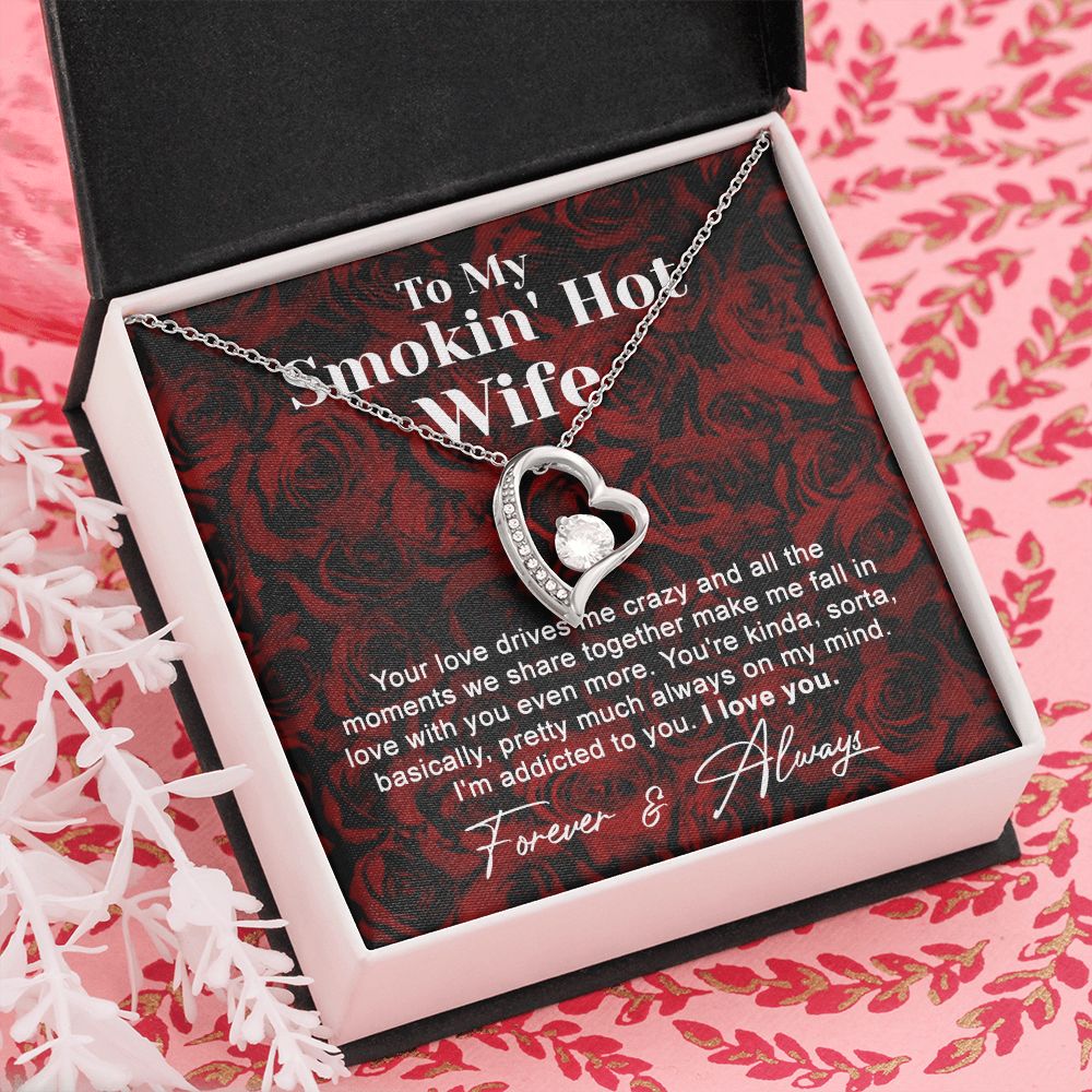 To My Smokin Hot Wife Necklace, Wedding Anniversary Jewelry For Women, Necklace For Wife from Husband, Gifts For Wife Birthday Gifts Necklace, Jewelry With Message Card In A Gift Box4 Forever Love Necklace